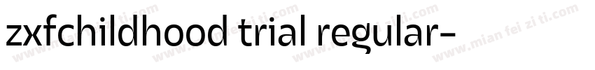 zxfchildhood trial regular字体转换